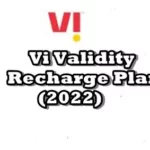 Vi Validity Recharge Plans  List (2022)