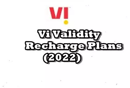 Vi Validity Recharge Plans  List (2022)