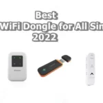 (Top 6)  Best Wifi Dongle for All Sim 2022