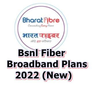 Bsnl Fiber Broadband Plans 2022 (New)