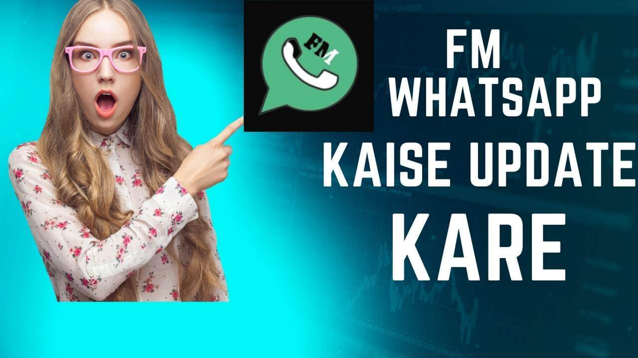 fm whatsapp update kaise kare