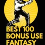 List of Best 100 Bonus Use Fantasy App that Gives Paytm Withdrawal
