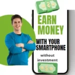 (Top 19 ways) How to Earn Money Online Without Investment in Mobile 2023