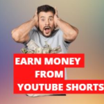 How to earn money from youtube shorts