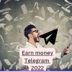 how to earn money from telegram