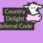 Country Delight Referral Code 2023- Get up ₹400 Cashback