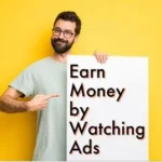 Best Apps to Earn Money by Watching Ads 2023