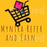Myntra Refer and Earn 2023 Complete Details
