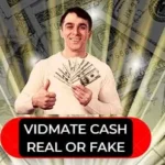 Vidmate cash app review : vidmate cash real or fake