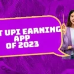 Best Upi Earning App of 2023
