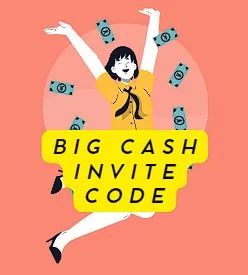 Big Cash Invite Code 2023