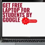 Get free laptop for students by google