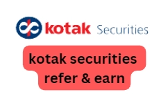Kotak securities refer and earn option