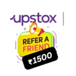 Upstox refer & earn: earn up to ₹1500 per referral+new user signup bonuses